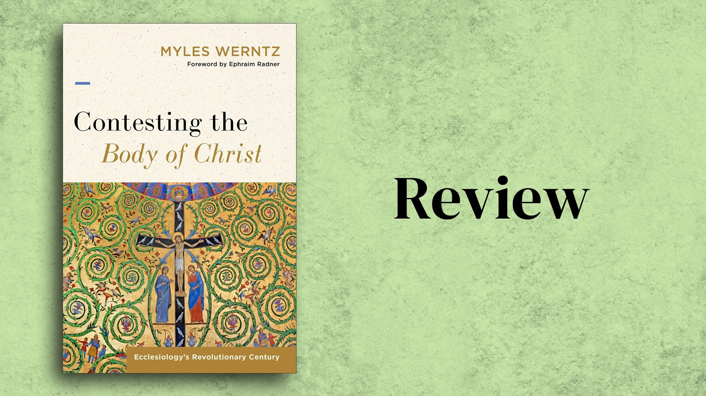 Contesting the Body of Christ in Modern Reformation