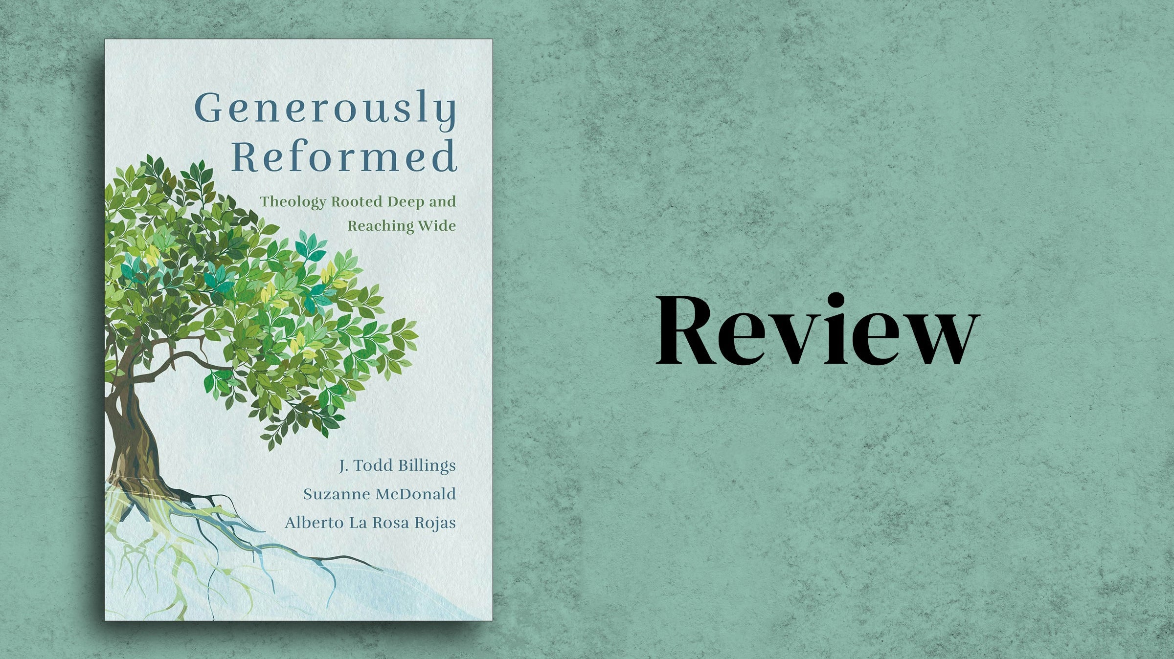 Generously Reformed reviewed in Christianity Today