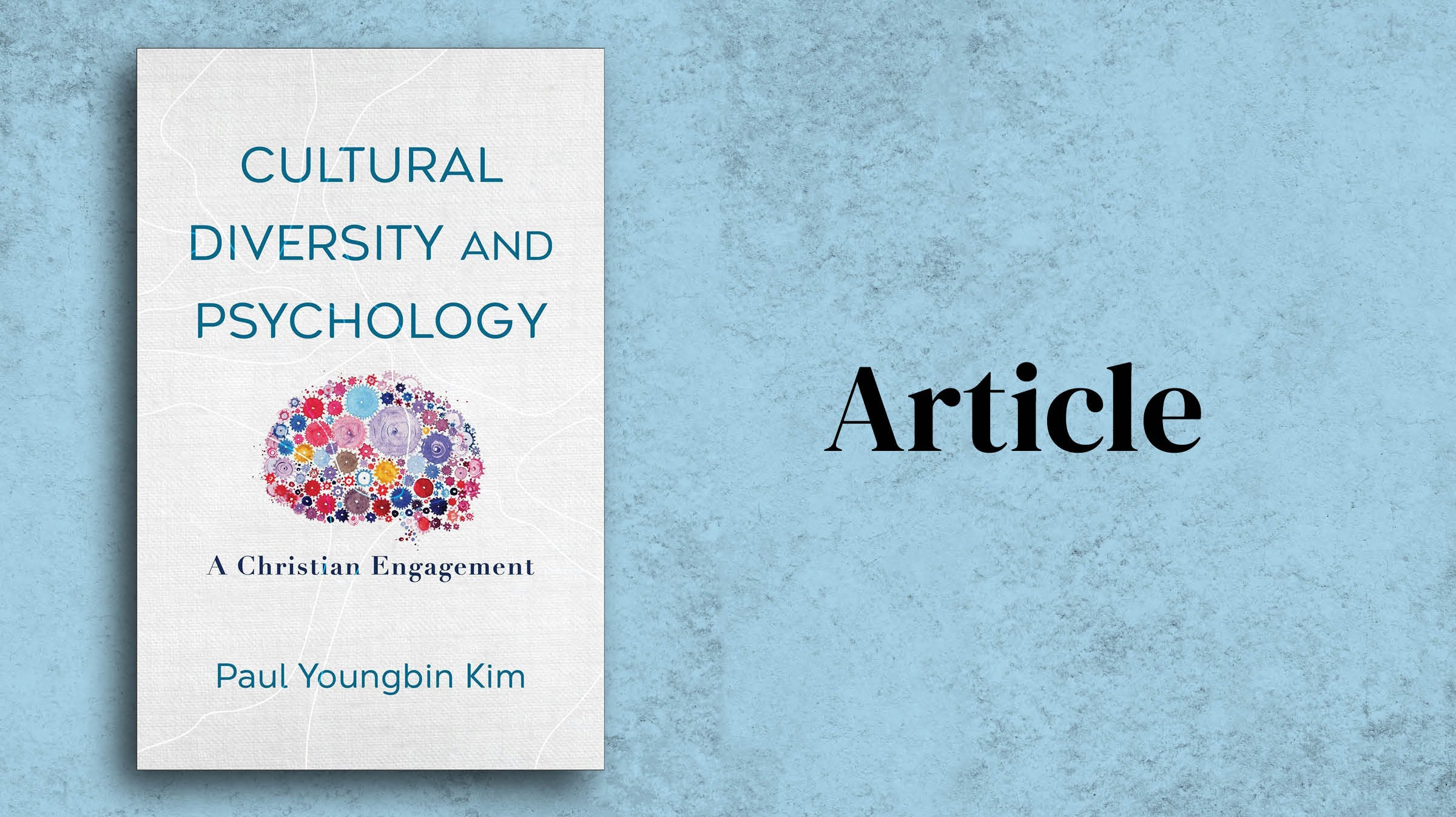 Paul Youngbin Kim in Psychology Today