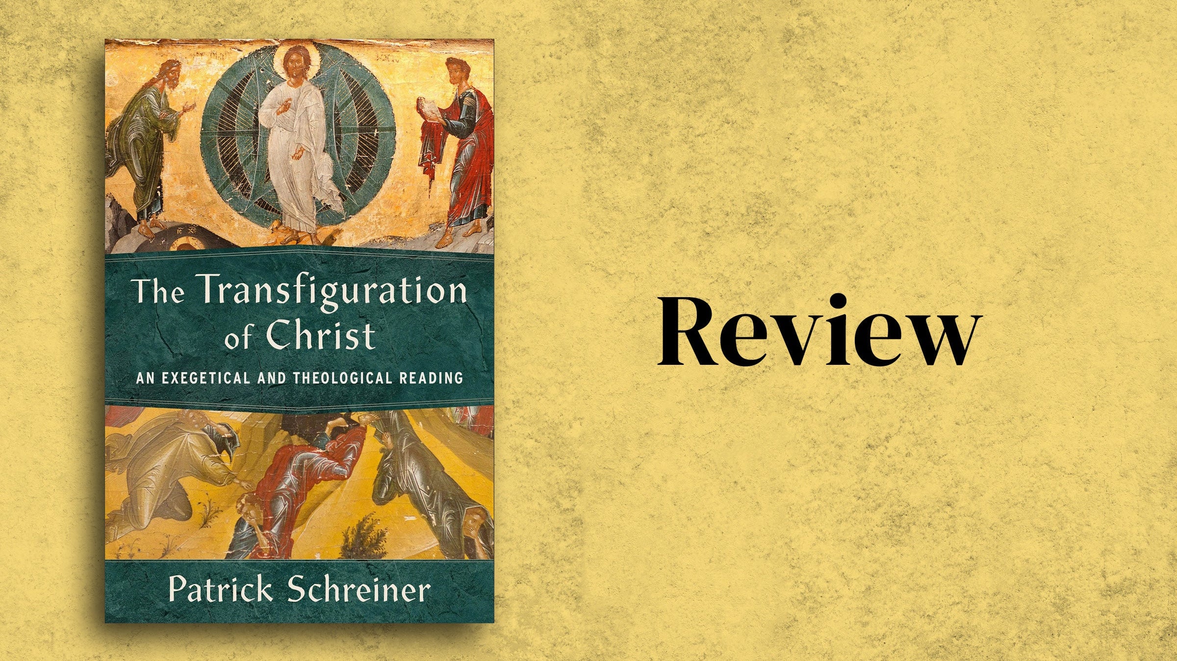 The Transfiguration of Christ reviewed in Christianity Today