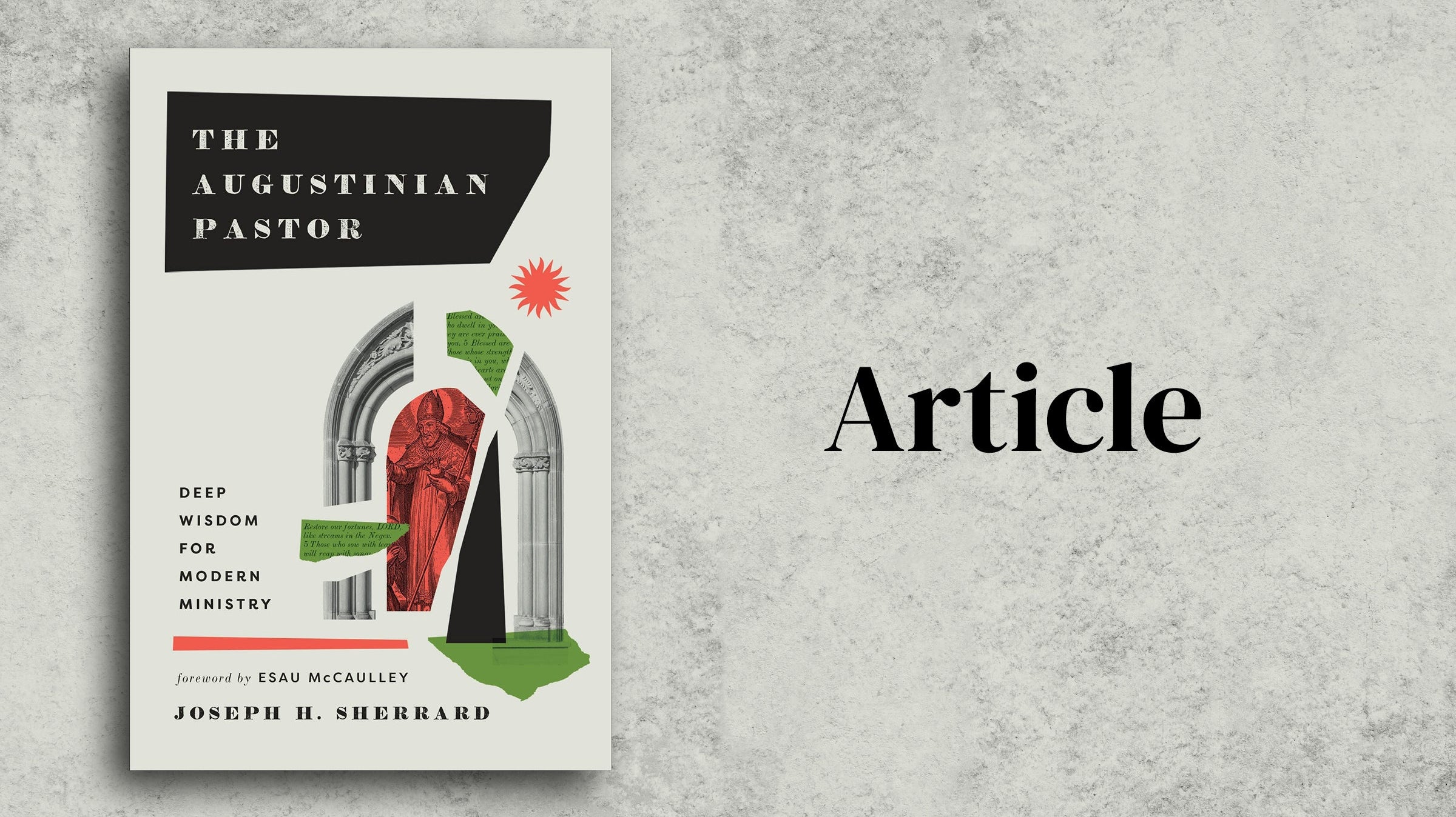 The Augustinian Pastor in Mere Orthodoxy