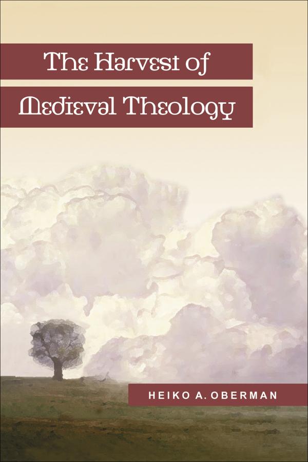 Cover image for The Harvest of Medieval Theology, isbn: 9780801020377