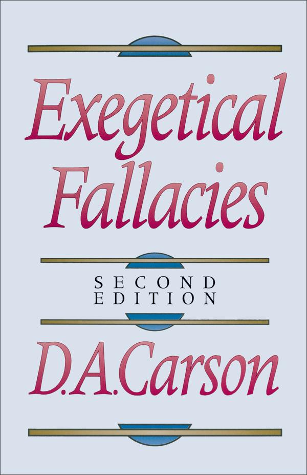 Cover image for Exegetical Fallacies, isbn: 9780801020865