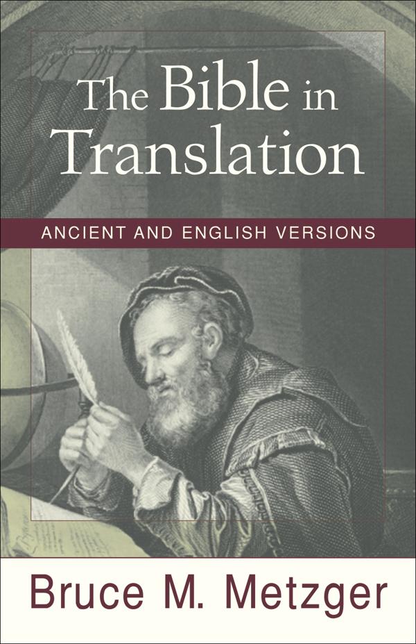 Cover image for The Bible in Translation, isbn: 9780801022821