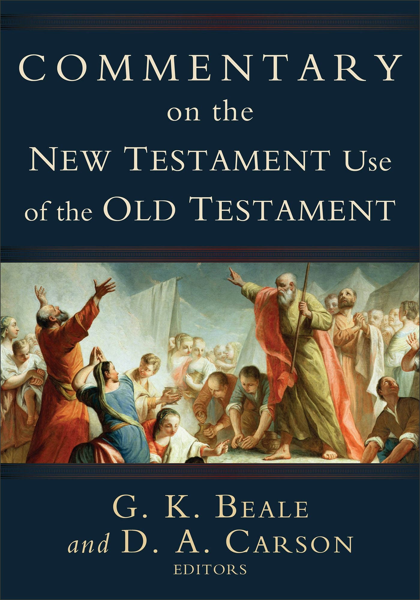 Cover image for Commentary on the New Testament Use of the Old Testament, isbn: 9780801026935