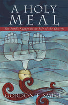 Cover image for A Holy Meal, isbn: 9780801027680