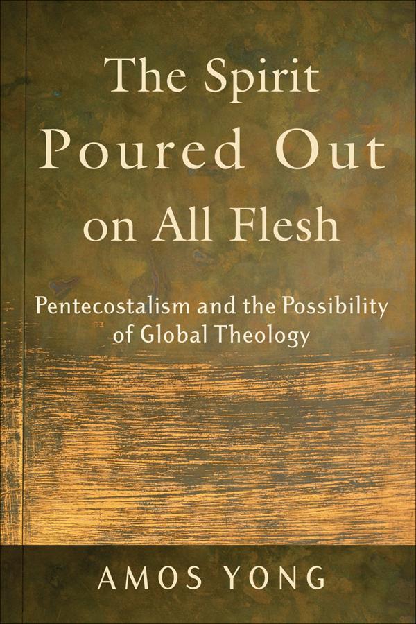 Cover image for The Spirit Poured Out on All Flesh, isbn: 9780801027703