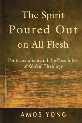 Cover image for The Spirit Poured Out on All Flesh, isbn: 9780801027703