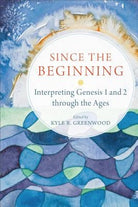 Cover image for Since the Beginning, isbn: 9780801030697