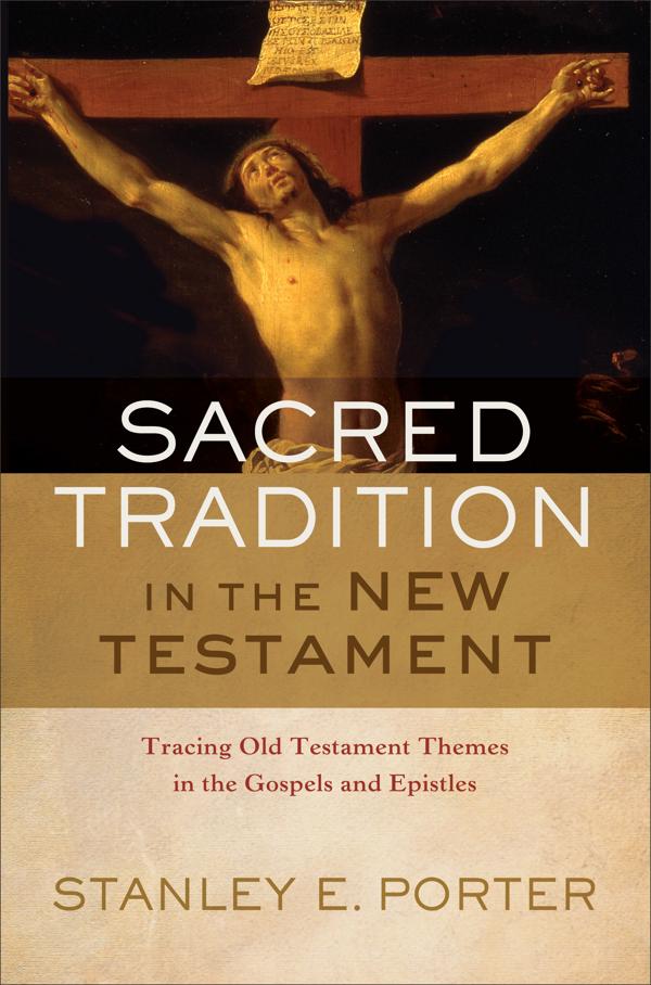 Cover image for Sacred Tradition in the New Testament, isbn: 9780801030772