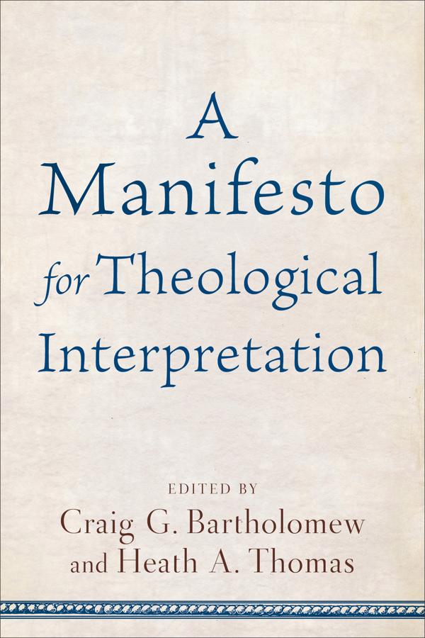 Cover image for A Manifesto for Theological Interpretation, isbn: 9780801030871