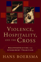 Cover image for Violence, Hospitality, and the Cross, isbn: 9780801031335
