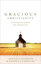 Cover image for Gracious Christianity, isbn: 9780801031397