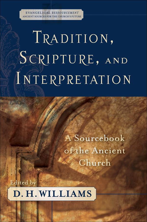 Cover image for Tradition, Scripture, and Interpretation, isbn: 9780801031649