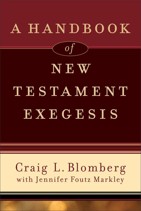 Cover image for A Handbook of New Testament Exegesis, isbn: 9780801031779