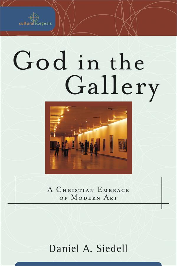 Cover image for God in the Gallery, isbn: 9780801031847