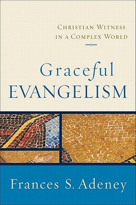 Cover image for Graceful Evangelism, isbn: 9780801031854