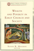 Cover image for Wealth and Poverty in Early Church and Society, isbn: 9780801035494