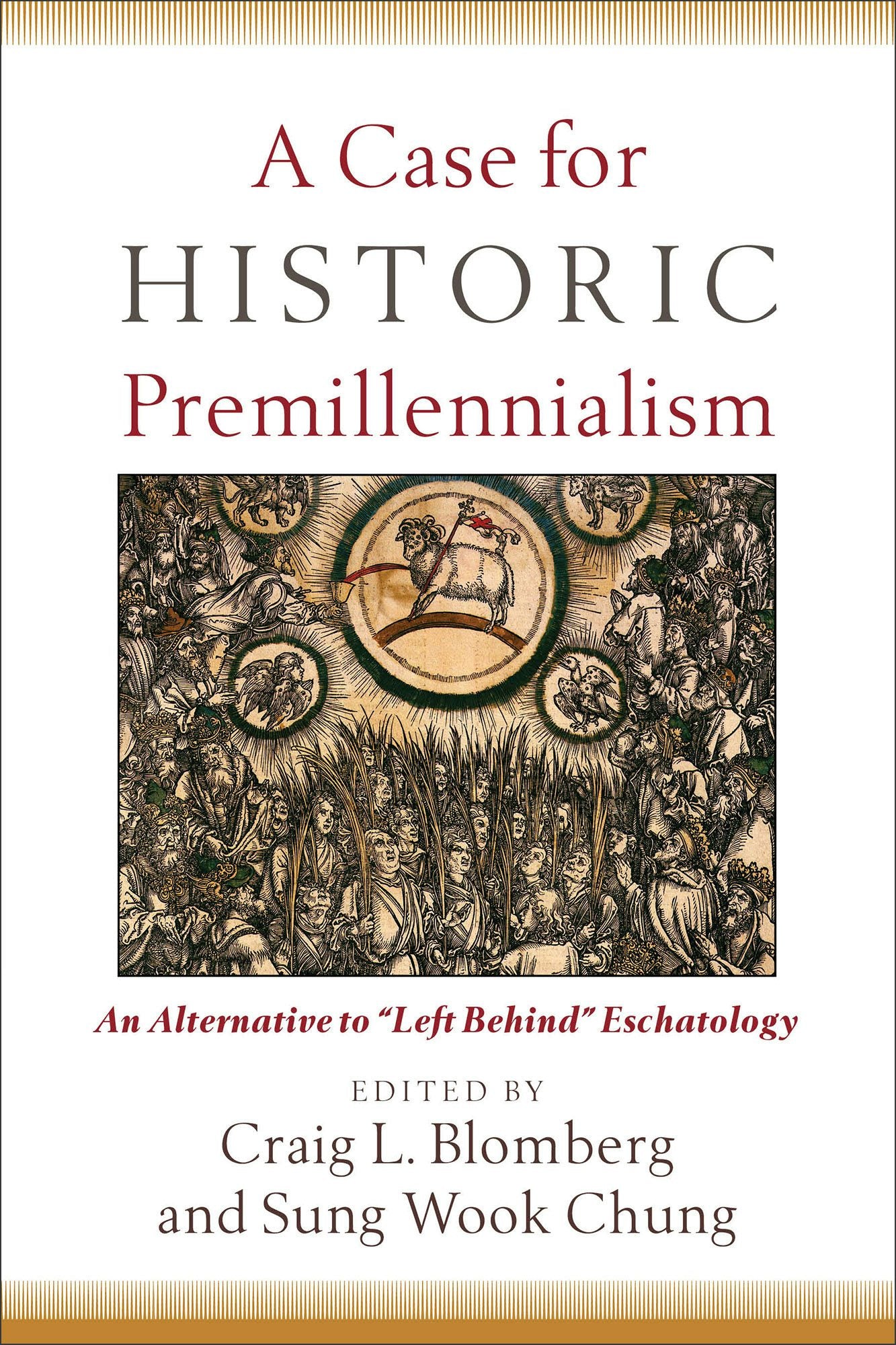 Cover image for A Case for Historic Premillennialism, isbn: 9780801035968