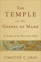 Cover image for The Temple in the Gospel of Mark, isbn: 9780801038921