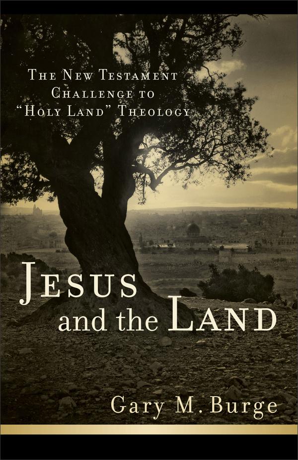Cover image for Jesus and the Land, isbn: 9780801038983