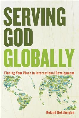 Cover image for Serving God Globally, isbn: 9780801039843