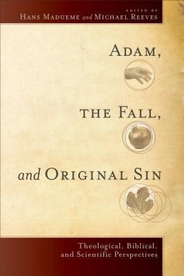 Cover image for Adam, the Fall, and Original Sin, isbn: 9780801039928