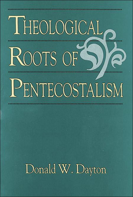 Cover image for Theological Roots of Pentecostalism, isbn: 9780801046049