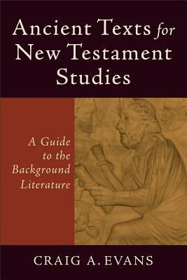 Cover image for Ancient Texts for New Testament Studies, isbn: 9780801048425