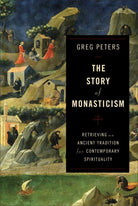 Cover image for The Story of Monasticism, isbn: 9780801048913