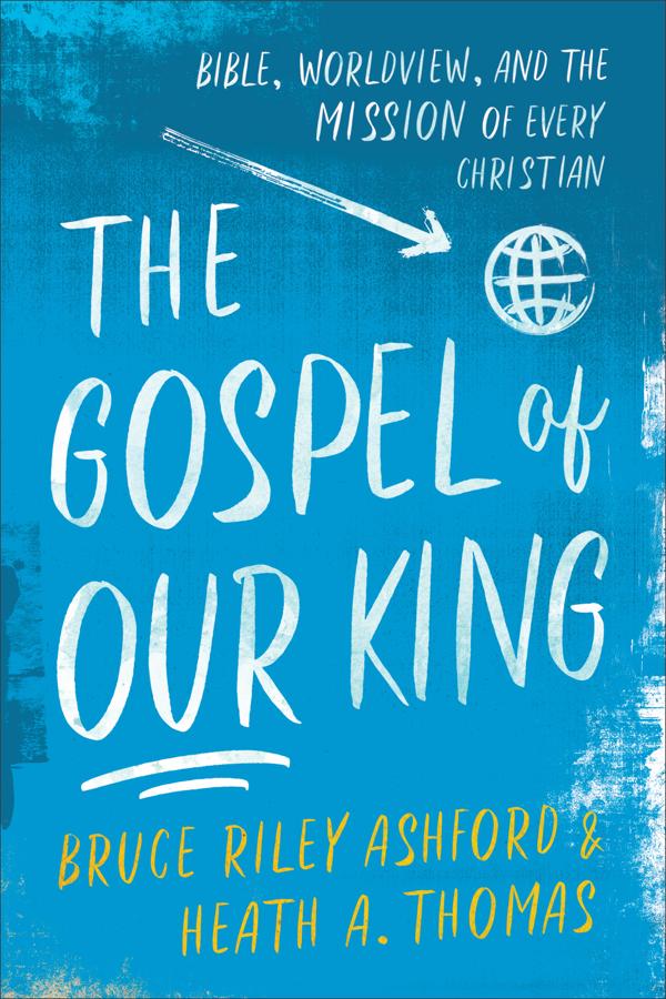 Cover image for The Gospel of Our King, isbn: 9780801049033