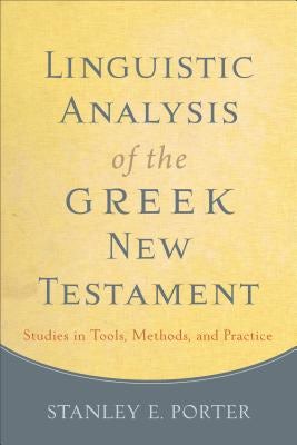 Cover image for Linguistic Analysis of the Greek New Testament, isbn: 9780801049989
