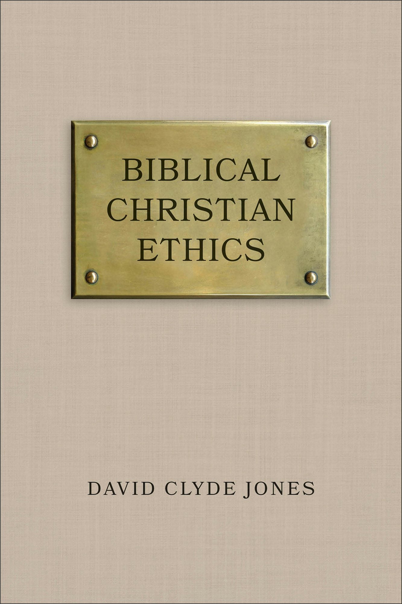 Cover image for Biblical Christian Ethics, isbn: 9780801052286