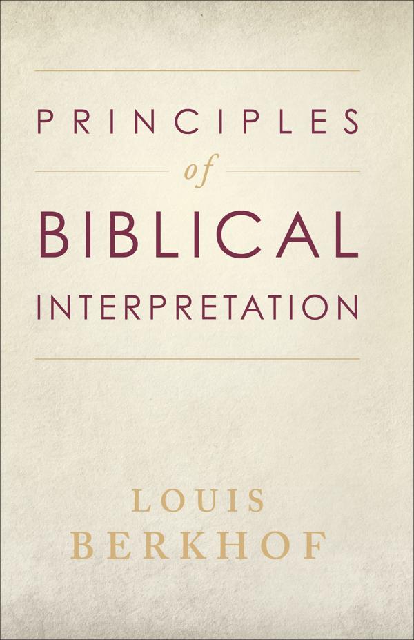 Cover image for Principles of Biblical Interpretation, isbn: 9780801064777