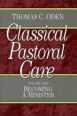 Cover image for Classical Pastoral Care, isbn: 9780801067631