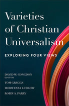 Cover image for Varieties of Christian Universalism, isbn: 9780801095764