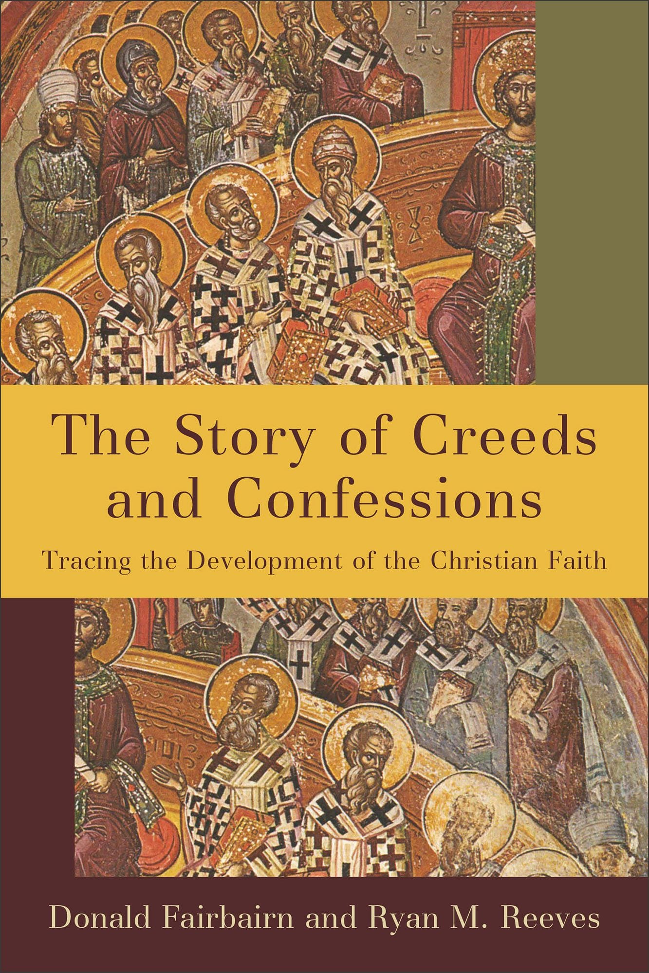Cover image for The Story of Creeds and Confessions, isbn: 9780801098161