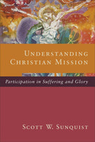 Cover image for Understanding Christian Mission, isbn: 9780801098413
