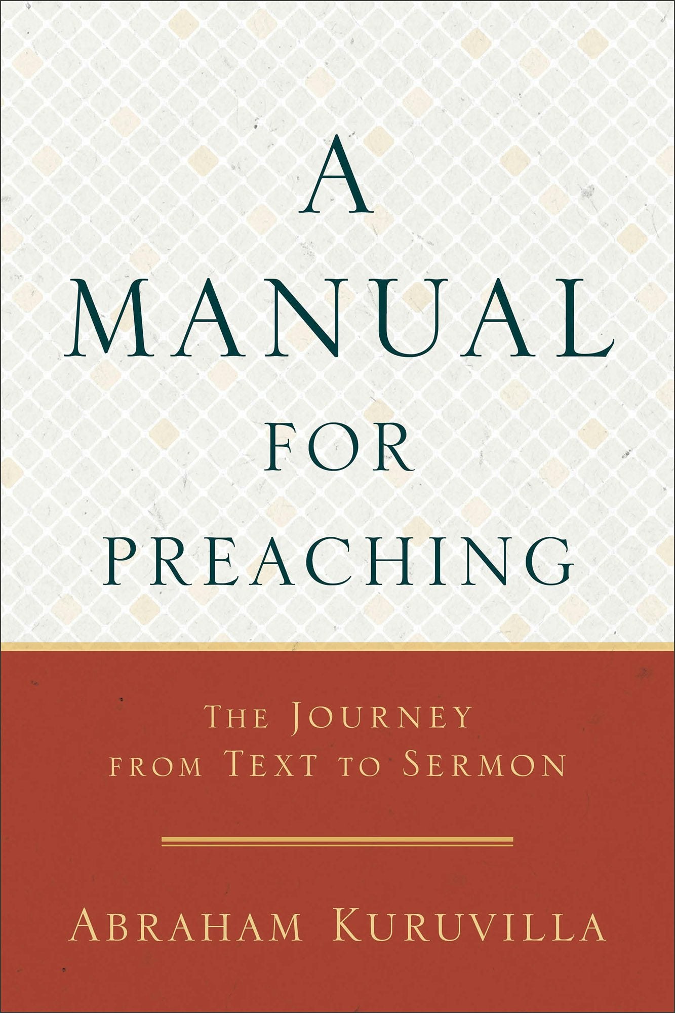 Cover image for A Manual for Preaching, isbn: 9780801098635