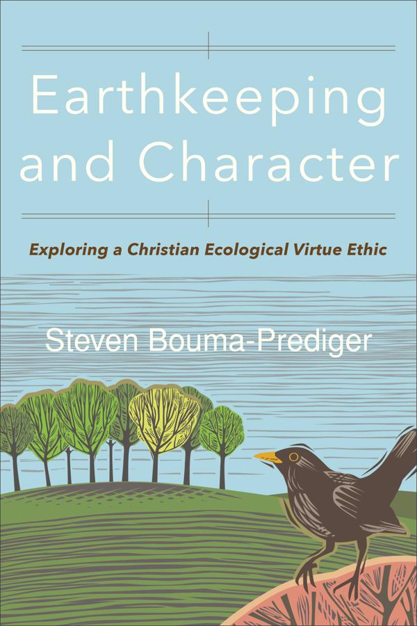 Cover image for Earthkeeping and Character, isbn: 9780801098840