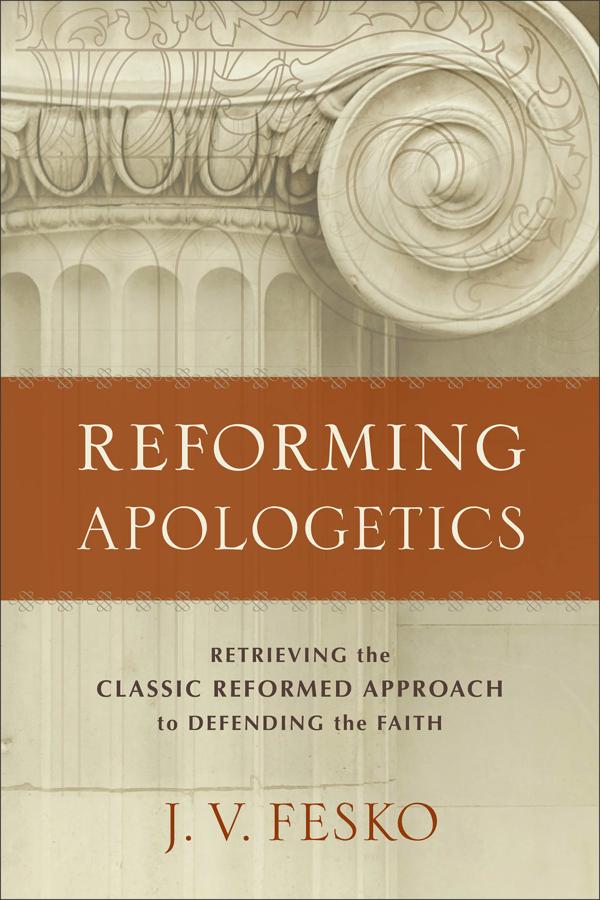 Cover image for Reforming Apologetics, isbn: 9780801098901