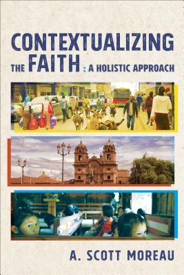 Cover image for Contextualizing the Faith, isbn: 9781540960009