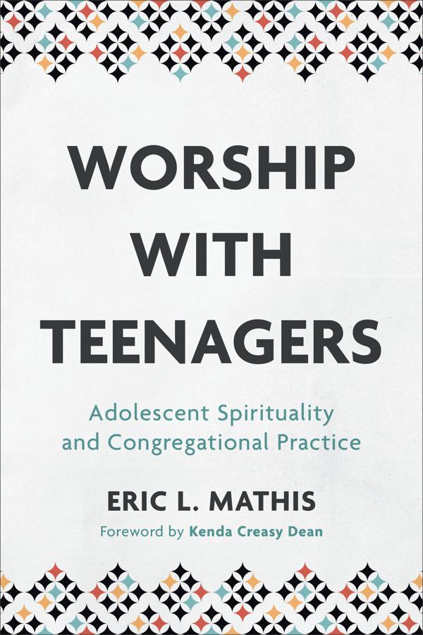 Cover image for Worship with Teenagers, isbn: 9781540960603