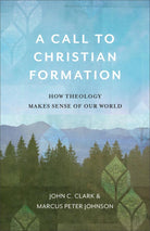 Cover image for A Call to Christian Formation, isbn: 9781540960689