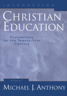 Cover image for Introducing Christian Education, isbn: 9781540960931