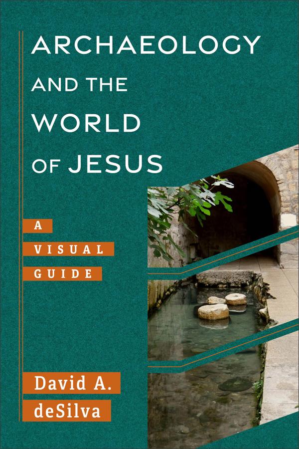 Cover image for Archaeology and the World of Jesus, isbn: 9781540960962