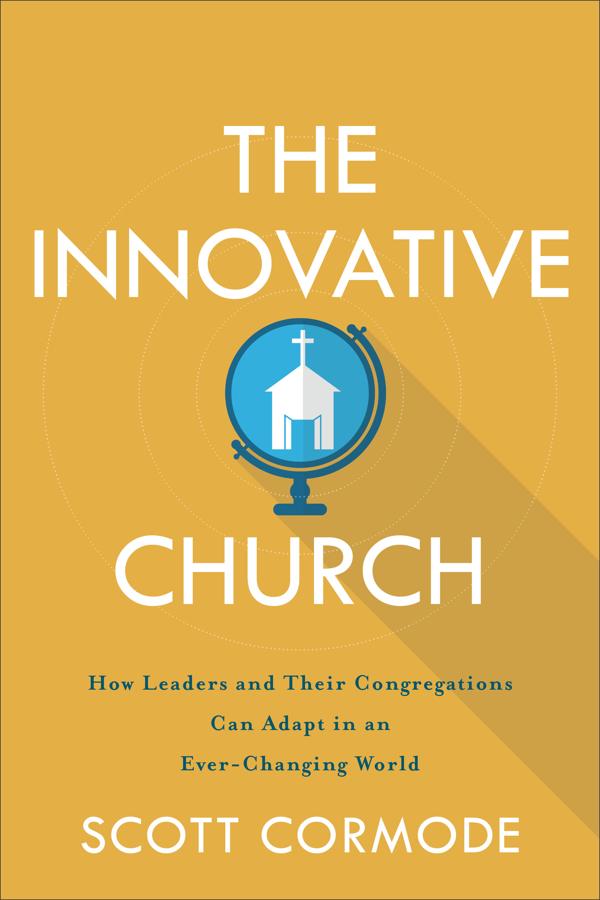 Cover image for The Innovative Church, isbn: 9781540962263