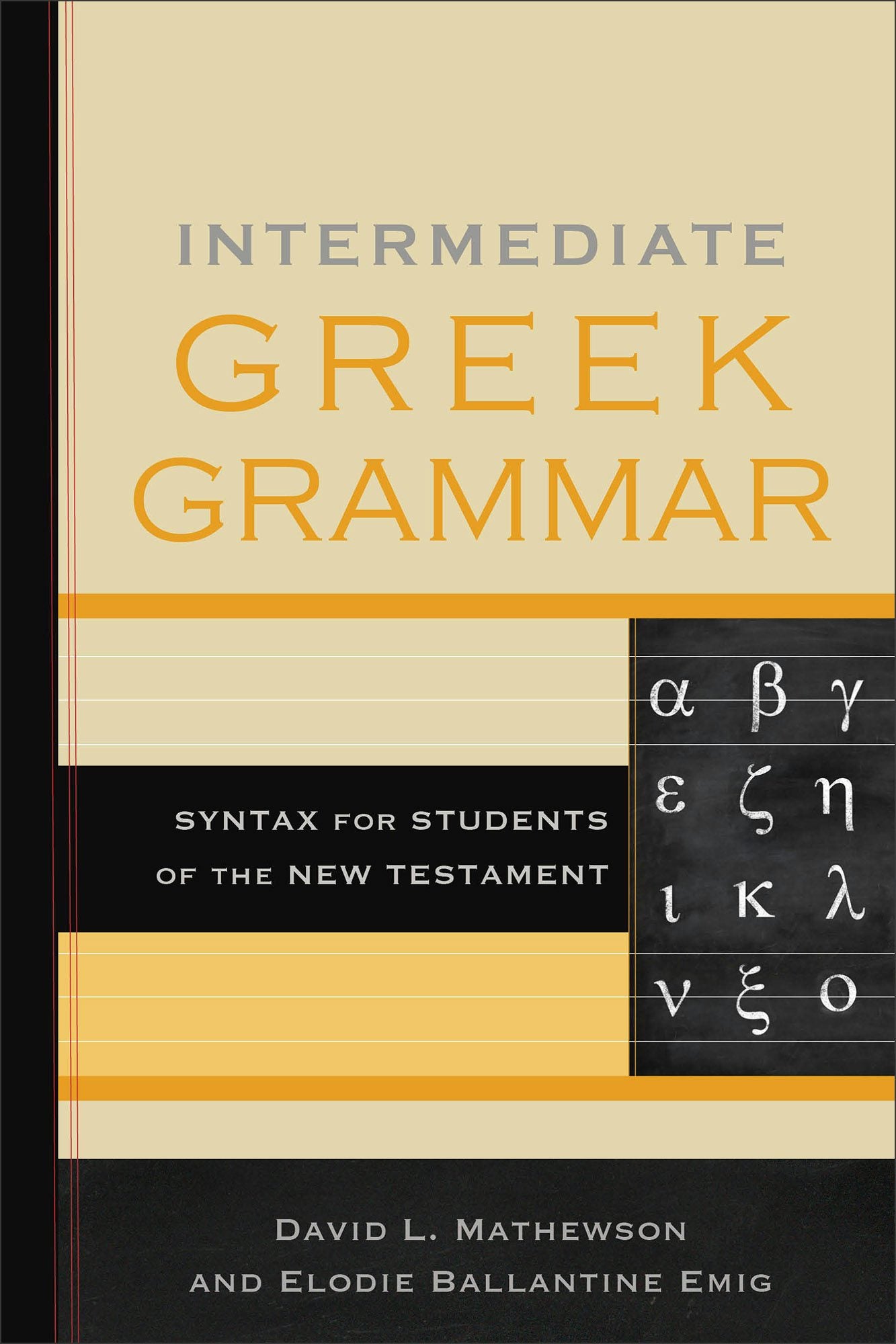 Cover image for Intermediate Greek Grammar, isbn: 9781540962300
