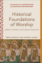 Cover image for Historical Foundations of Worship, isbn: 9781540962522