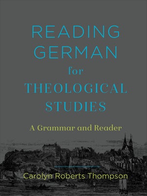 Cover image for Reading German for Theological Studies, isbn: 9781540962621